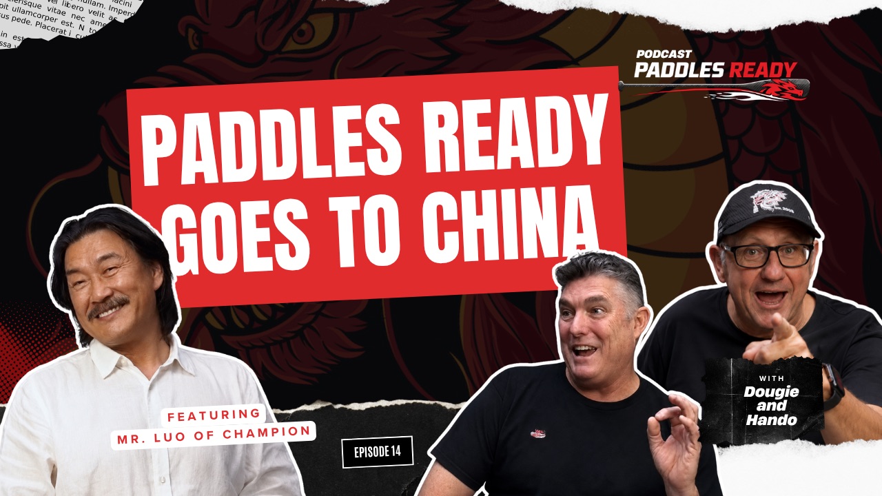 EP12: East Meets West: Paddles Ready Goes to China with Mr. Luo 